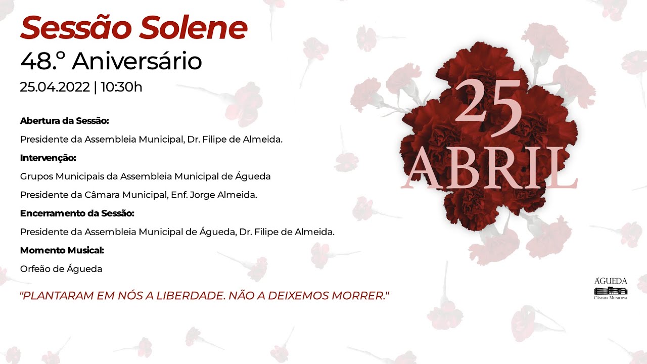 Sessão Solene 48.º Aniversário do 25 de Abril 2022