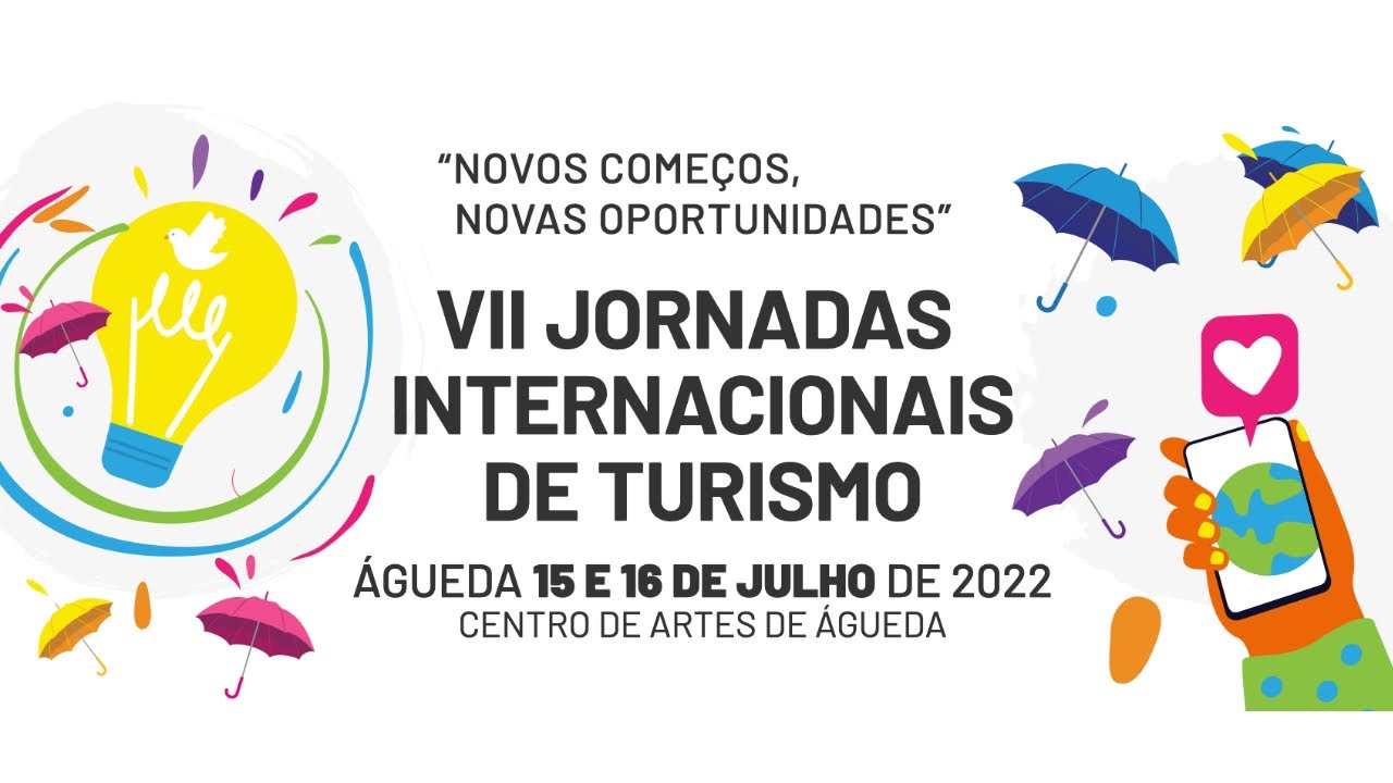 Jornadas Internacionais de Turismo: “Novos começos, Novas oportunidades” | DIA 16 TARDE